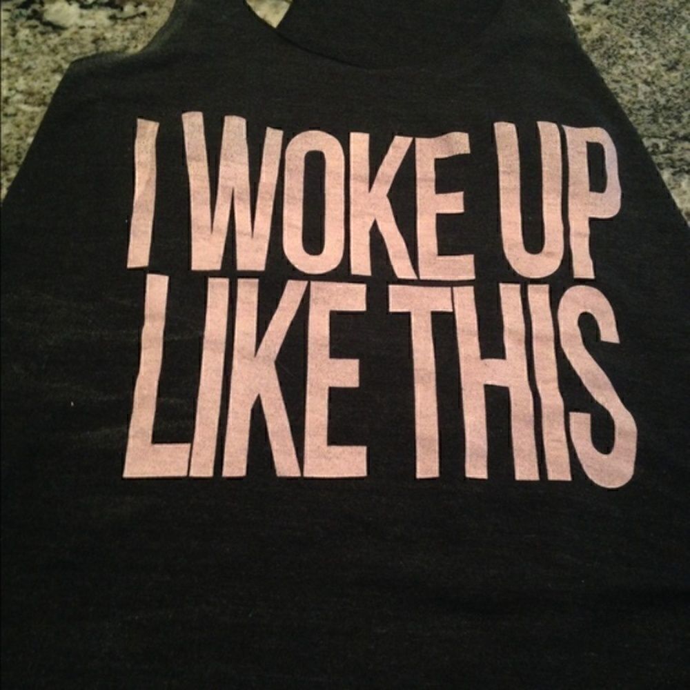 I woke up like this graphic racerback tank Med